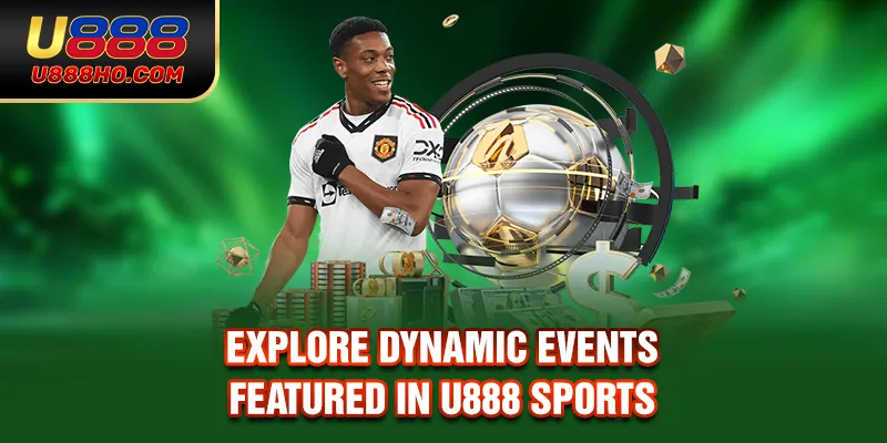 Explore dynamic events featured in U888 sports