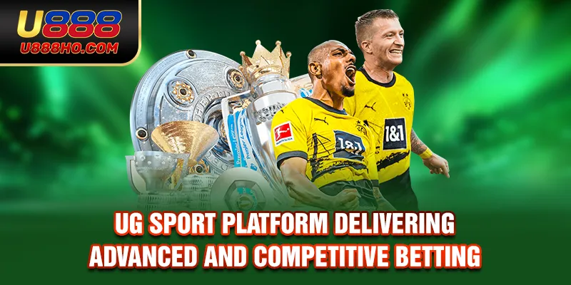 UG Sport Platform Delivering Advanced And Competitive Betting