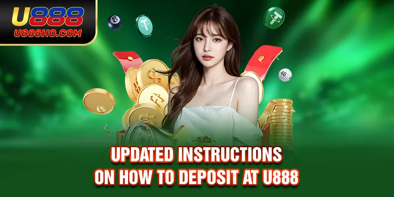 Updated instructions on how to deposit at U888